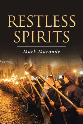 Restless Spirits by Maronde, Mark
