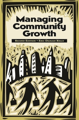Managing Community Growth by Kelly, Eric