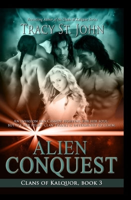Alien Conquest by St John, Tracy