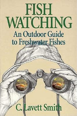 Fish Watching by Smith, C. Lavett