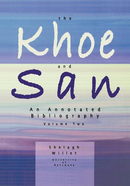 The Khoe and San. Vol 2 by Semu, Linda