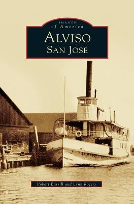 Alviso, San Jose by Burrill, Robert
