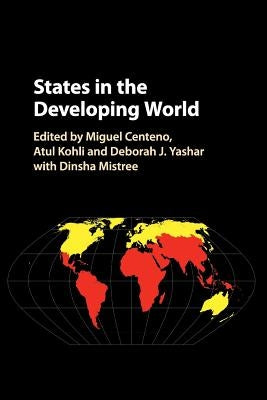 States in the Developing World by Centeno, Miguel A.