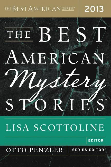The Best American Mystery Stories 2013 by Scottoline, Lisa