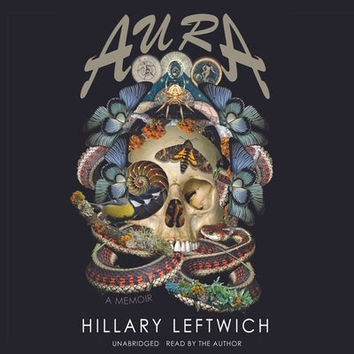 Aura: A Memoir by Leftwich, Hillary