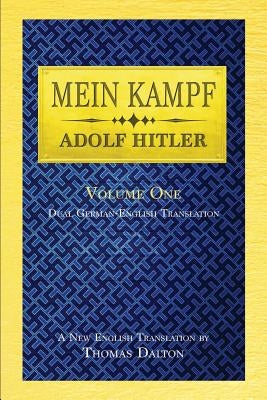Mein Kampf (vol. 1): Dual English-German Translation by Hitler, Adolf