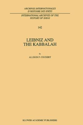Leibniz and the Kabbalah by Coudert, A. P.