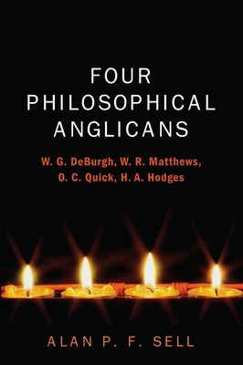 Four Philosophical Anglicans by Sell, Alan P. F.