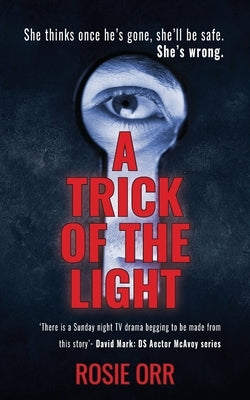 A Trick of the Light by Orr, Rosie