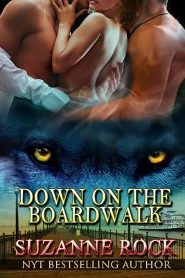 Down on the Boardwalk by Rock, Suzanne