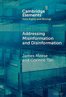 Addressing Misinformation and Disinformation by Meese, James