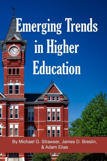 Emerging Trends in Higher Education by Breslin, James D.