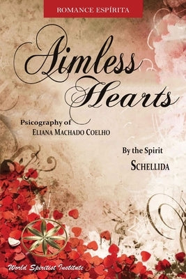 Aimless Hearts by Machado Coelho, Eliana