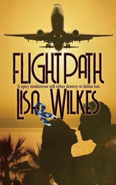 Flight Path by Wilkes, Lisa