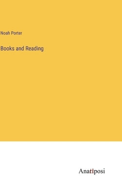 Books and Reading by Porter, Noah