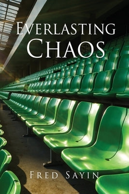 Everlasting Chaos by Sayin, Fred