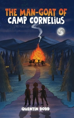The Man-Goat of Camp Cornelius by Dodd, Quentin