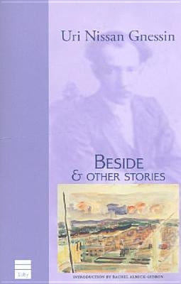 Beside & Other Stories by Gnessin, Uri Nissan