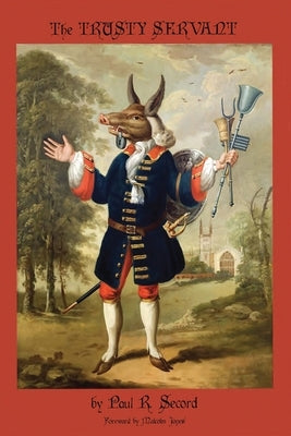 The Trusty Servant by Jones, Malcolm