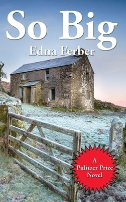 So Big by Ferber, Edna