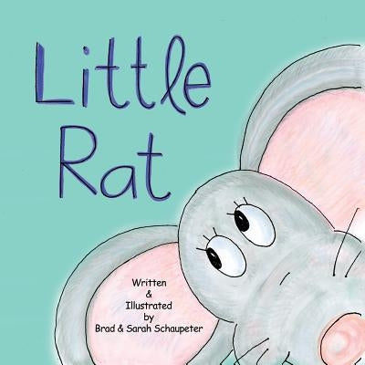Little Rat by Schaupeter, Sarah