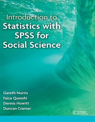 Introduction to Statistics with SPSS for Social Science by Qureshi, Faiza