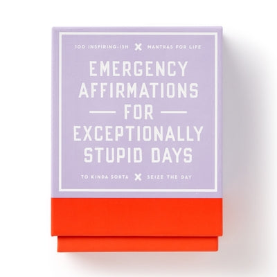 Emergency Affirmations for Exceptionally Stupid Days Card Deck by Brass Monkey