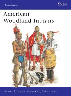 American Woodland Indians by Johnson, Michael G.