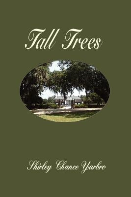 Tall Trees by Yarbro, Shirley Chance