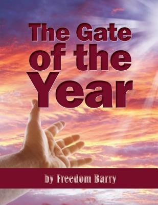 The Gate of the Year by Barry, Freedom