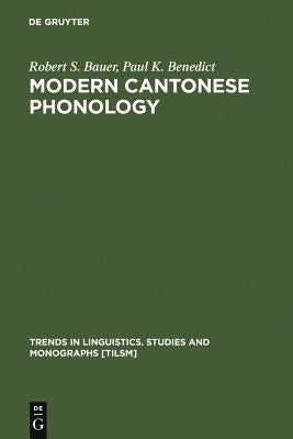 Modern Cantonese Phonology by Bauer, Robert S.