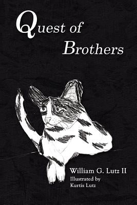 Quest of Brothers by Lutz, William, II