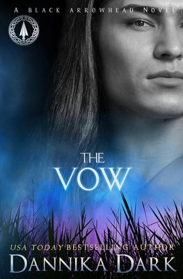The Vow by Dark, Dannika