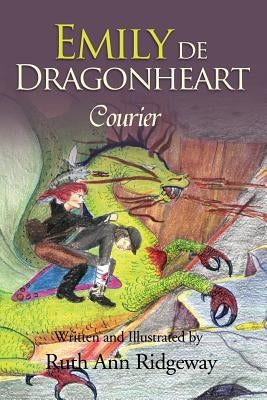 Emily de Dragonheart: Courier by Ridgeway, Ruth