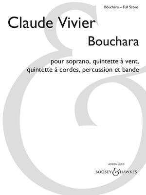 Bouchara: For Soprano, Woodwind Quintet, String Quintet, Percussion and Tap by Vivier, Claude