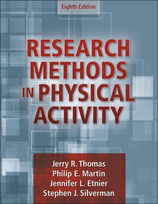 Research Methods in Physical Activity by Thomas, Jerry R.