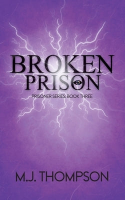 Broken Prison: Book Three by Thompson, Mary Jo