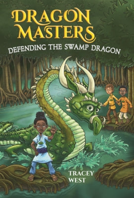 Defending the Swamp Dragon by West, Tracey