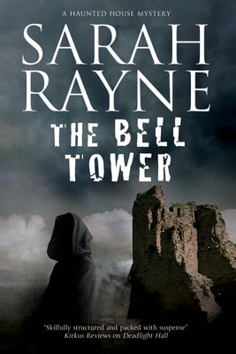 The Bell Tower by Rayne, Sarah