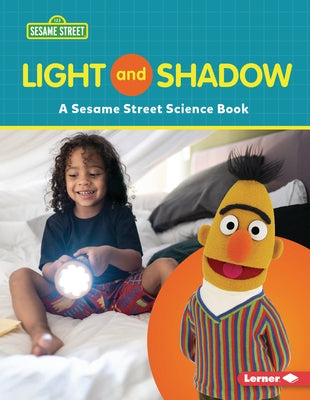 Light and Shadow: A Sesame Street (R) Science Book by Katz, Susan B.