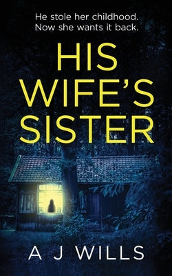 His Wife's Sister by Wills, A. J.