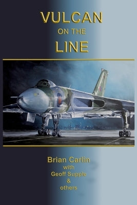 Vulcan On The Line by Supple, Geoff
