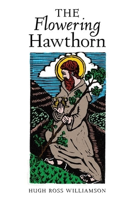 The Flowering Hawthorn by Williamson, Hugh Ross