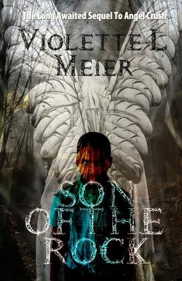 Son of the Rock by Meier, Violette L.