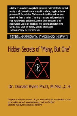 Hidden Secrets of "Many, But One" by Ryles Ph. D., Donald