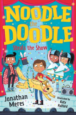 Noodle the Doodle Steals the Show by Halford, Katy
