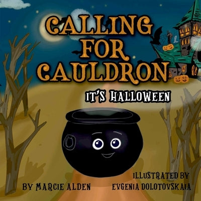 Calling For Cauldron It's Halloween by Alden, Marcie