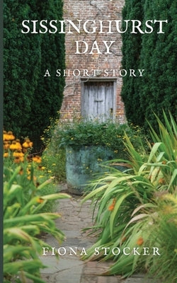 Sissinghurst Day by Stocker, Fiona