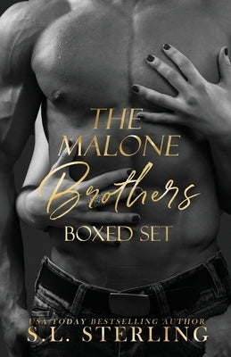 The Malone Brothers Boxed Set by Sterling, S. L.