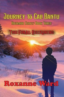 Journey to Cali Bantu by Ward, Roxanne